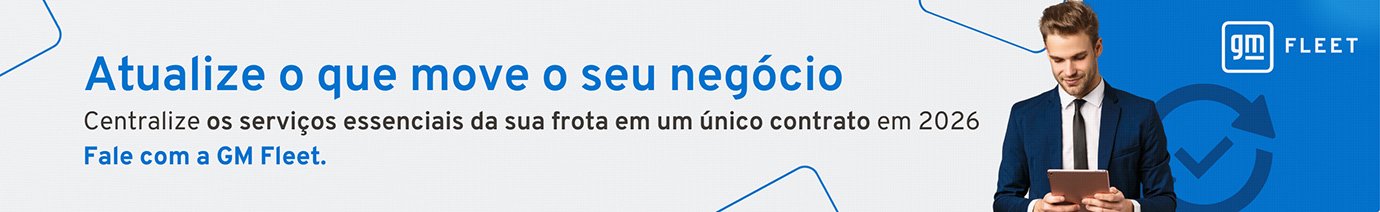 GM Fleet - Renove sua frota e acelere o seu negócio GM Fleet - Renove sua frota e acelere o seu negócio