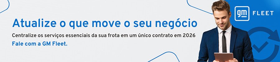 GM Fleet - Renove sua frota e acelere o seu negócio GM Fleet - Renove sua frota e acelere o seu negócio